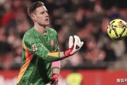 德国国门伤停，或重返巴塞罗那；利物浦召回詹姆斯·麦康奈尔